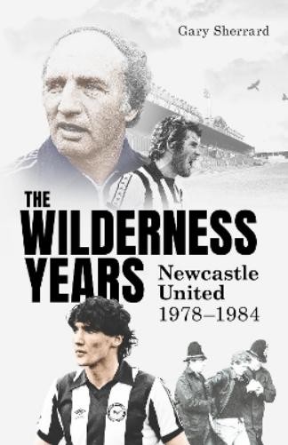 Gary Sherrard The Wilderness Years (Copertina rigida) (PRESALE 26/05/2025)