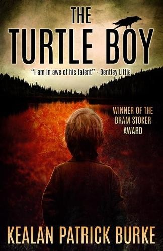 Kealan Patrick Burke The Turtle Boy (Tascabile) Timmy Quinn Series (Book One)