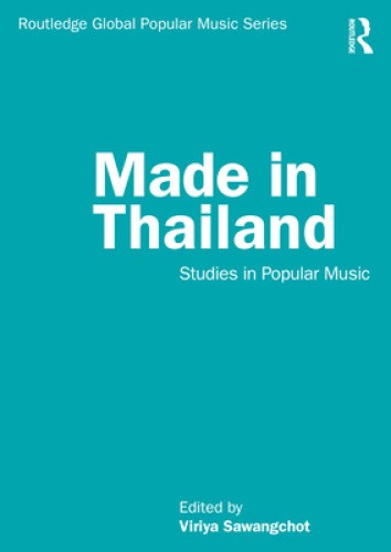 Made in Thailand: Studies in Popular Music (Routledge Global Popular Music