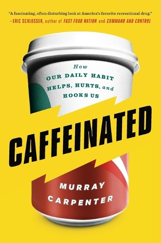 Murray Carpenter Caffeinated (Tascabile)