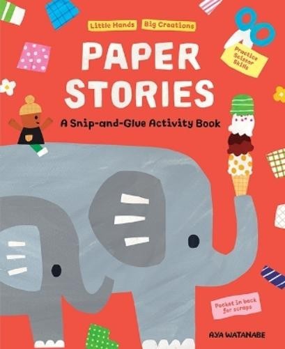 Aya Watanabe Paper Stories (Tascabile) Little Hands, Big Creations