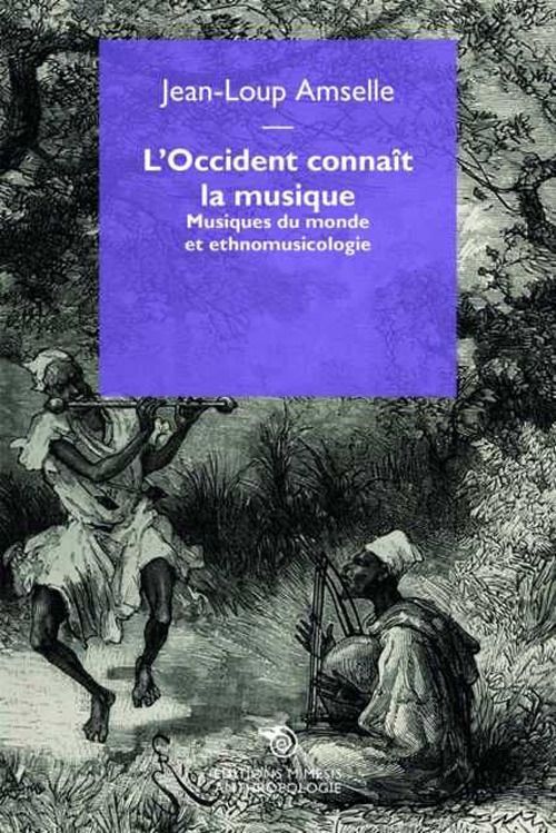 Libri Jean-Loup Amselle - L' Occident Connait La Musique. Musiques Du Monde Et E