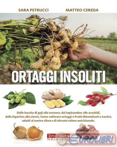 9788866814740 CEREDA PETRUZZI ORTAGGI INSOLITI TERRA NUOVA