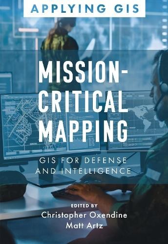 Christopher Oxendine Matt Artz Mission-Critical Mapping (Tascabile)