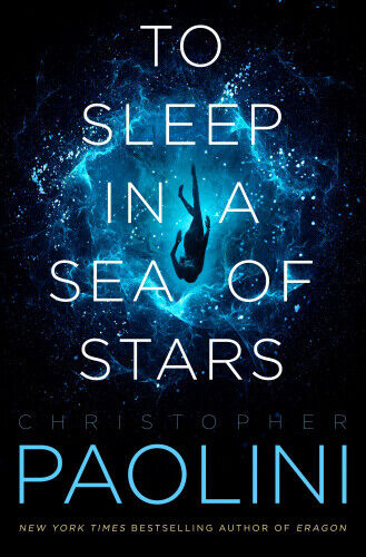 To Sleep in a Sea of Stars (Fractalverse) by Christopher Paolini