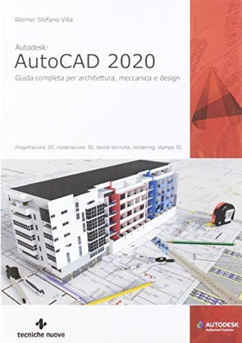 9788848139496 Autodesk® AutoCad 2020. Guida completa per archit...nica e design