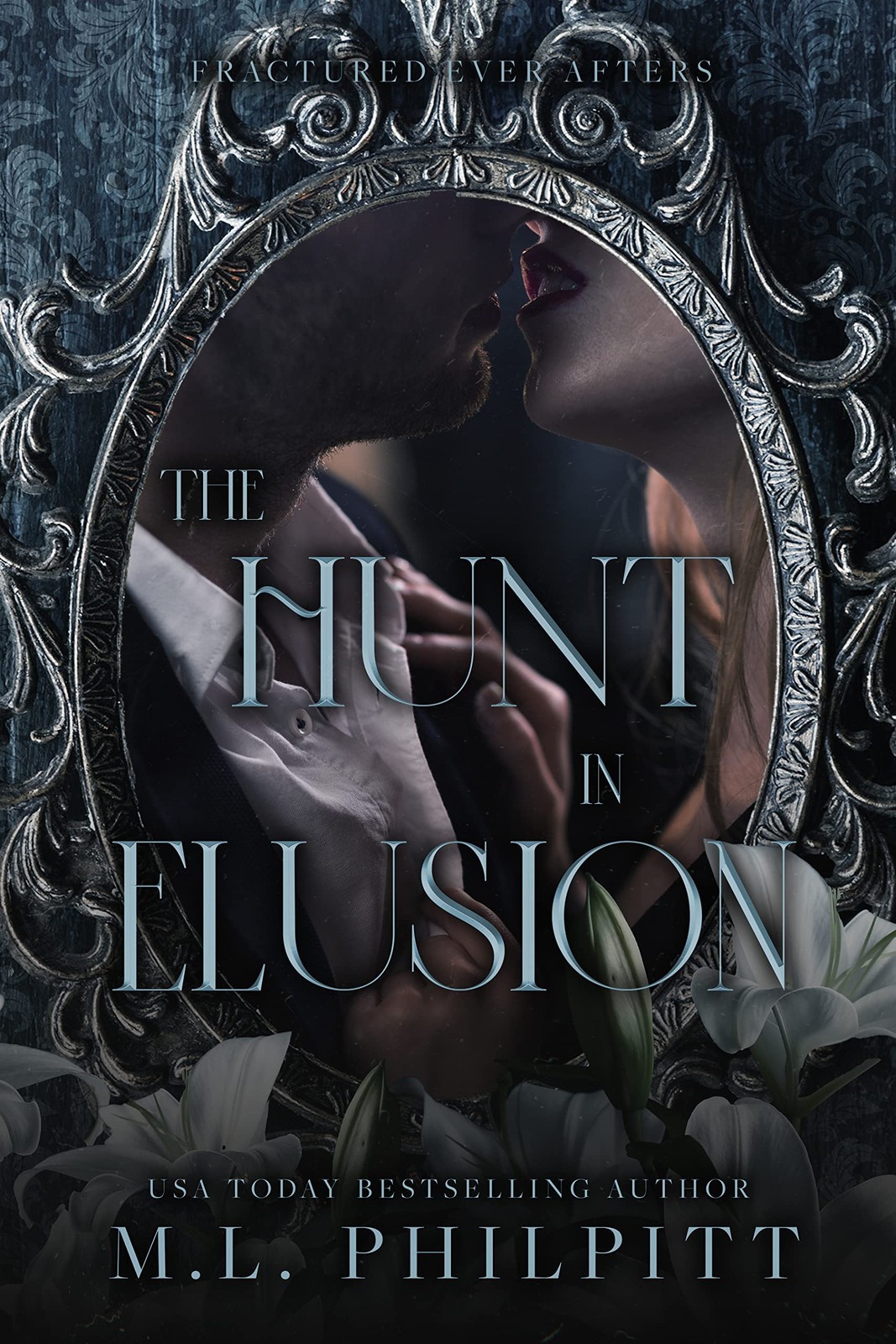M L Philpitt M.L. Philpitt The Hunt in Elusion (Tascabile) Fractured Ever Afters