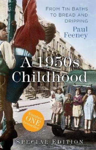Paul Feeney A 1950s Childhood Special Edition (Tascabile)