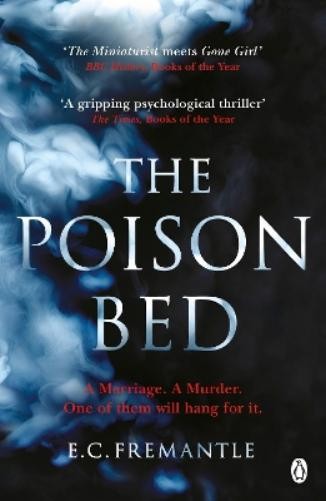 Elizabeth Fremantle The Poison Bed (Tascabile)