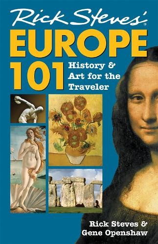 Gene Openshaw Rick Steves Rick Steves' Europe 101 (Tascabile)