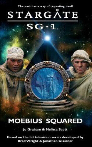 STARGATE SG-1 Moebius Squared (Sg1) by Graham, Jo