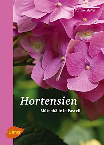 Corinne Mallet Hortensien: Blütenbälle in Pastell (Tascabile)