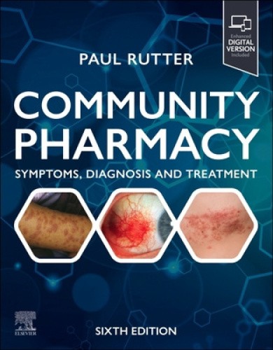 Community Pharmacy: Symptoms, Diagnosis and Treatment: Symptoms, Diagnosis and