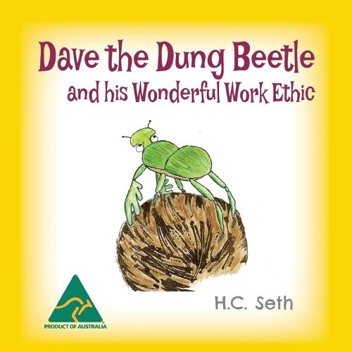 H C Seth Dave the Dung Beetle and his Wonderful Work Ethic (Tascabile)