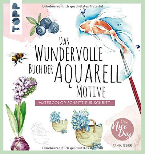 Tanja Geier Das wundervolle Buch der Aquarell-Motive: Waterco (Copertina rigida)
