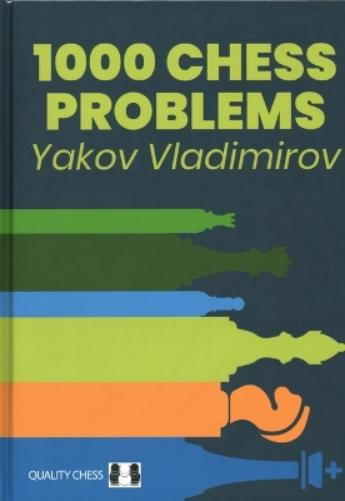 Yakov Vladimirov 1000 Chess Problems (Copertina rigida)