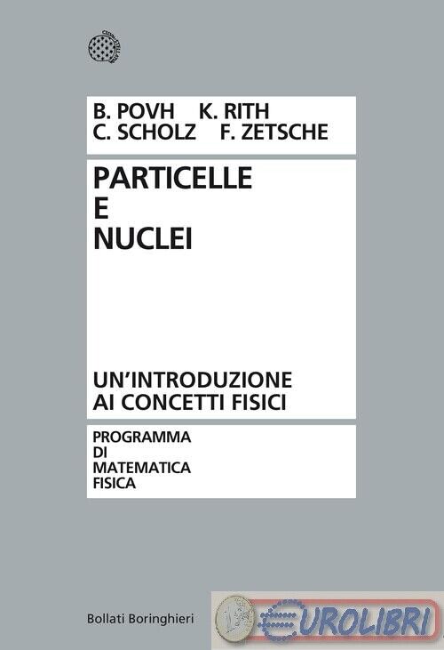 9788833955957 POVH PARTICELLE E NUCLEI BOLLATI BORINGHIERI UNIVERSITA'