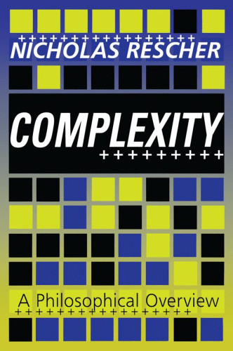 Complexity: A Philosophical Overview by Rescher, Nicholas