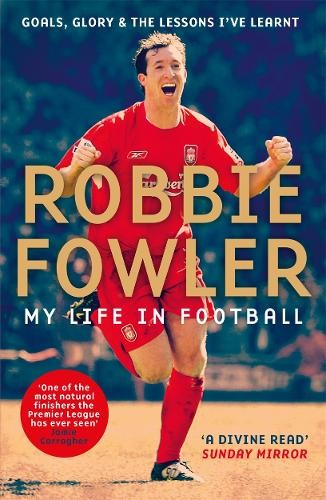 Robbie Fowler Robbie Fowler: My Life In Football (Tascabile)