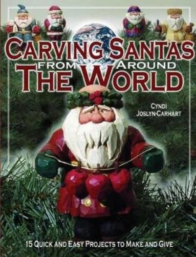 Cyndi Joslyn Carving Santas from around the World (Tascabile)