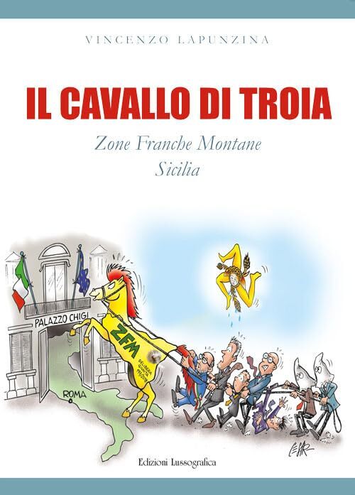 9788882436049 Il cavallo di troia. Zone franche montane Sicilia - Vincenzo Lapun