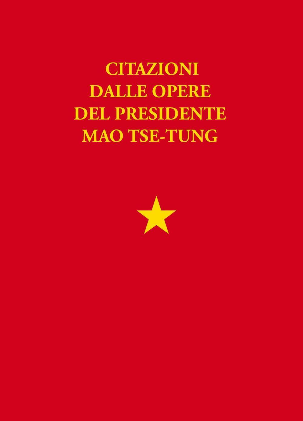 Libri Tse-tung Mao - Libretto Rosso. Citazioni Dalle Opere Del Presidente Mao Ts