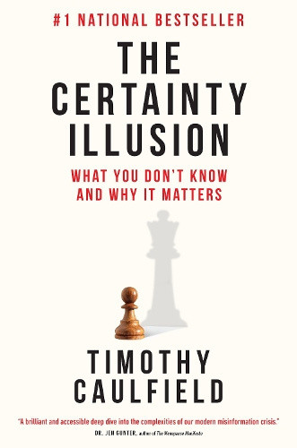 The Certainty Illusion: What You Don't Know and Why It Matters