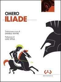 L'iliade - [Mesogea - Gruppo Editoriale GEM]