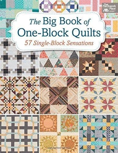 That Patchwork Place The Big Book of One-Block Quilts (Tascabile)
