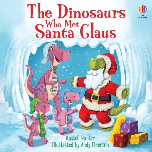 The Dinosaurs Who Met Santa Claus (Picture Books) by Russell Punter