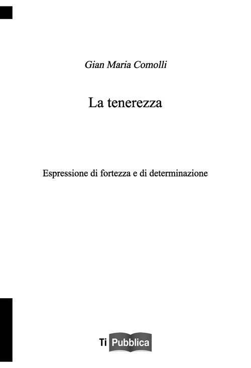 La tenerezza - Comolli Gian Maria