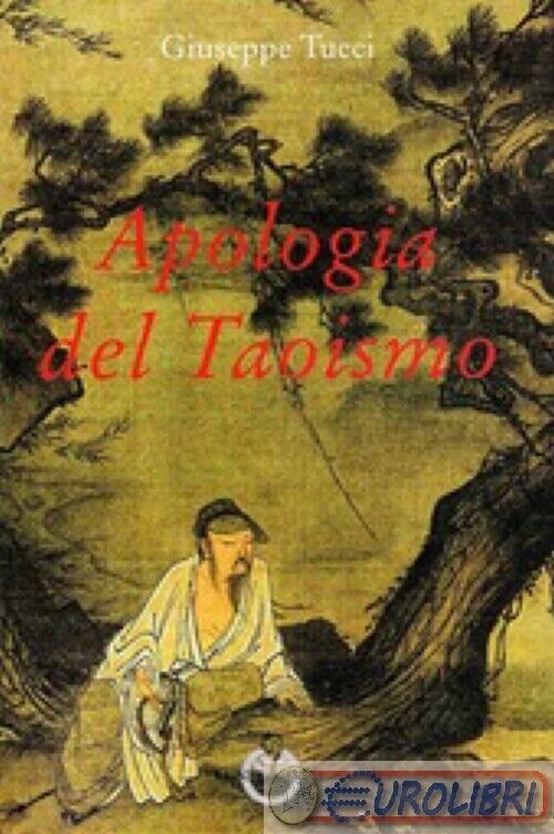 9788879842860 GIUSEPPE TUCCI APOLOGIA DEL TAOISMO LUNI
