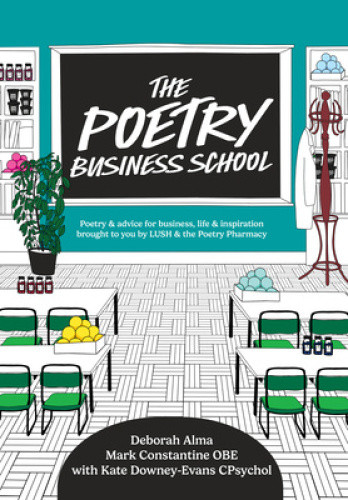 The Poetry Business School: Poems to Change Your Life – Poetry for Life,