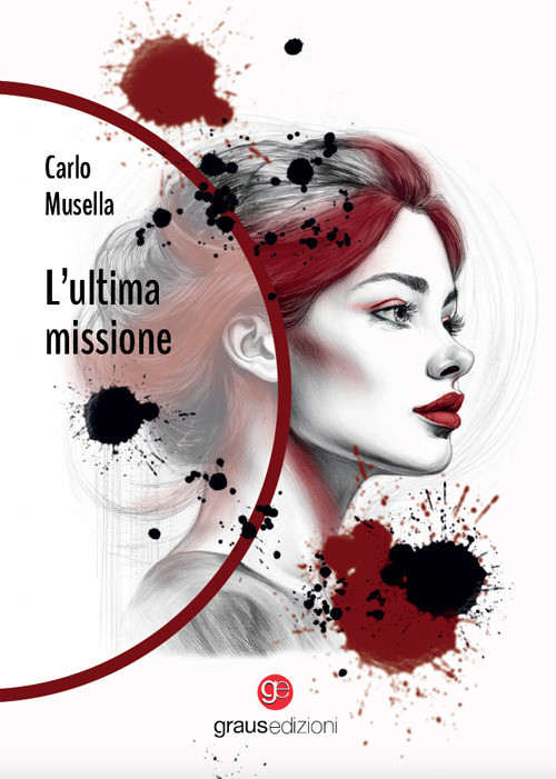L'ultima missione - Musella Carlo