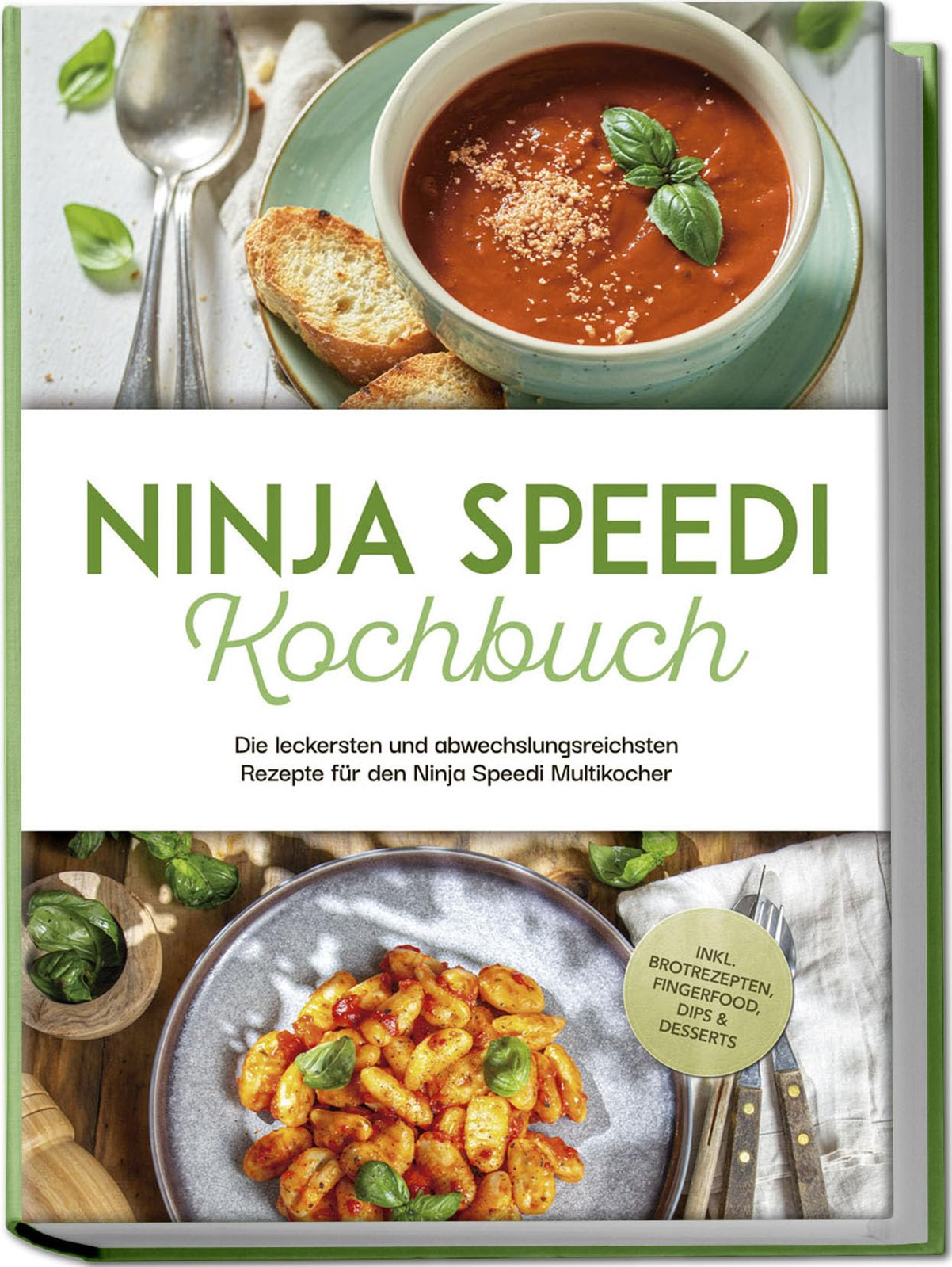 Annabelle Haged Ninja Speedi Kochbuch: Die leckersten und abwechslun (Tascabile)
