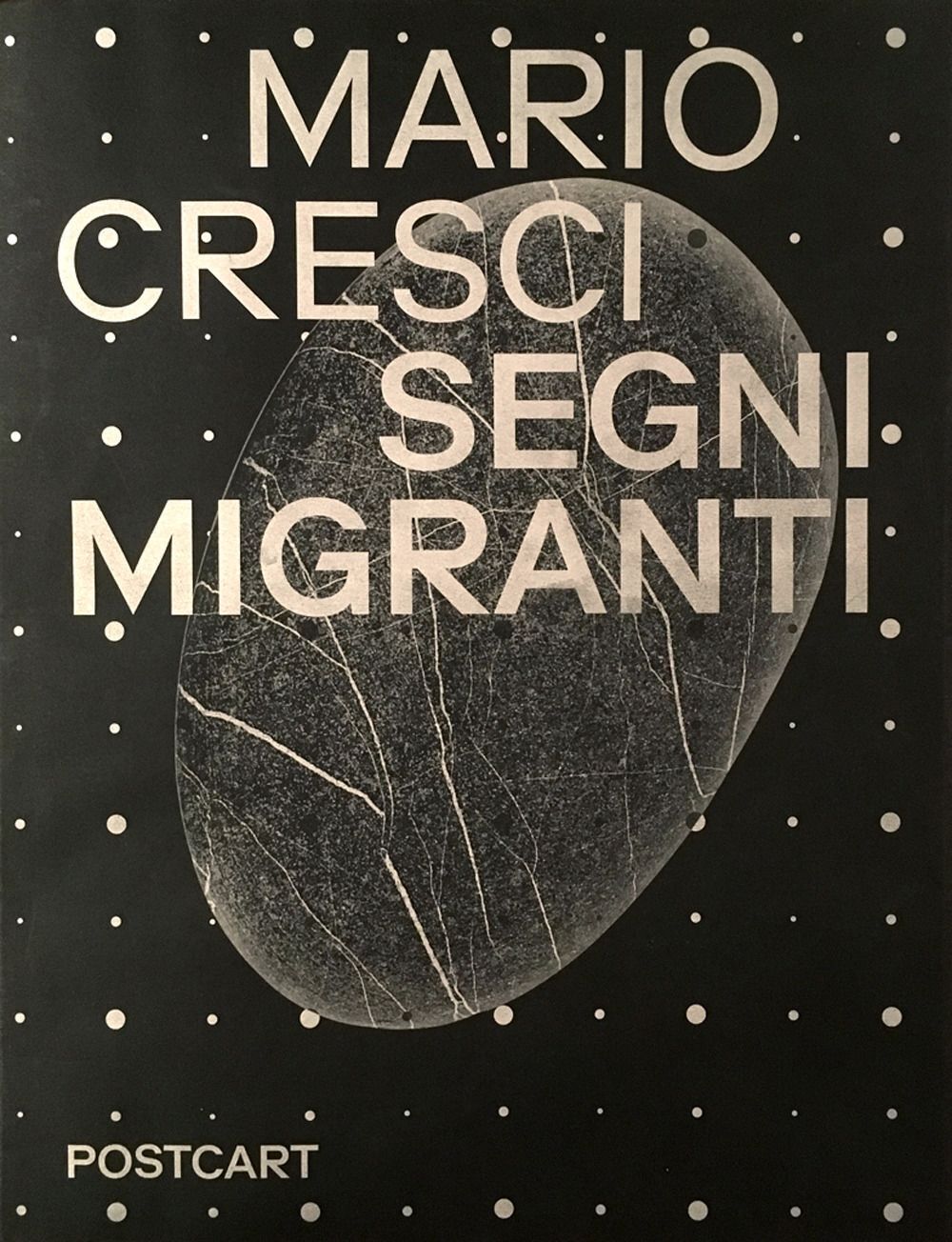 Libri Mario Cresci - Mario Cresci. Segni Migranti. Storie Di Grafica E Fotografi