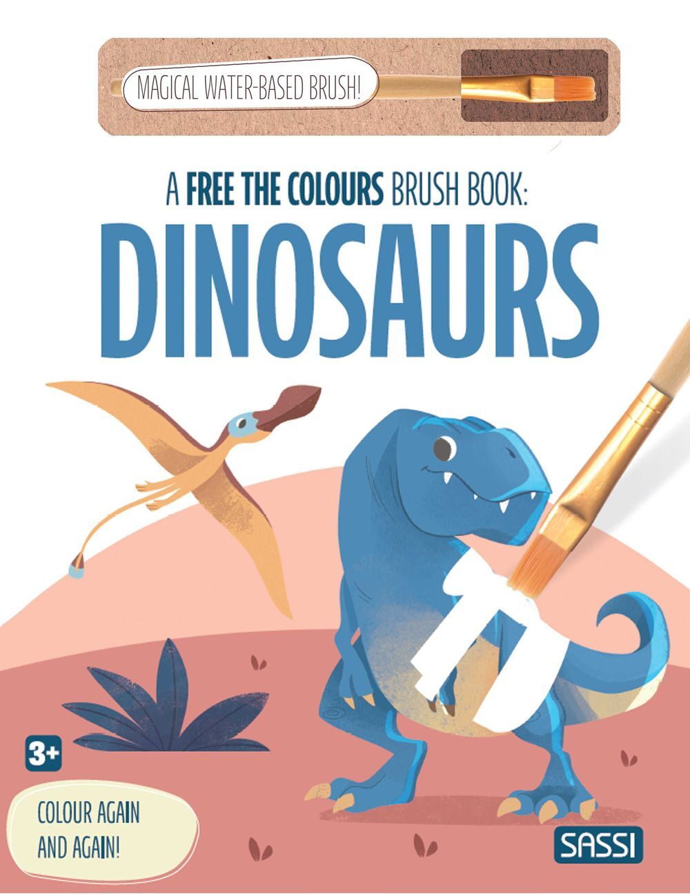 Libri Dinosaurs. A Free The Colours Brush Book. Ediz. Illustrata. Con Magical Wa