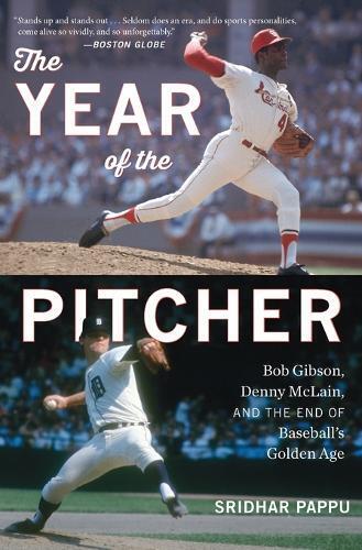 Sridhar Pappu Year of the Pitcher: Bob Gibson, Denny McLain and the  (Tascabile)