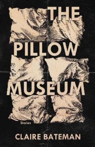 Claire Bateman The Pillow Museum (Tascabile) (PRESALE 31/03/2025)