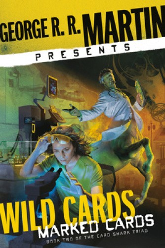 George R. R. Martin Presents Wild Cards: Marked Cards: Book Two of the Card