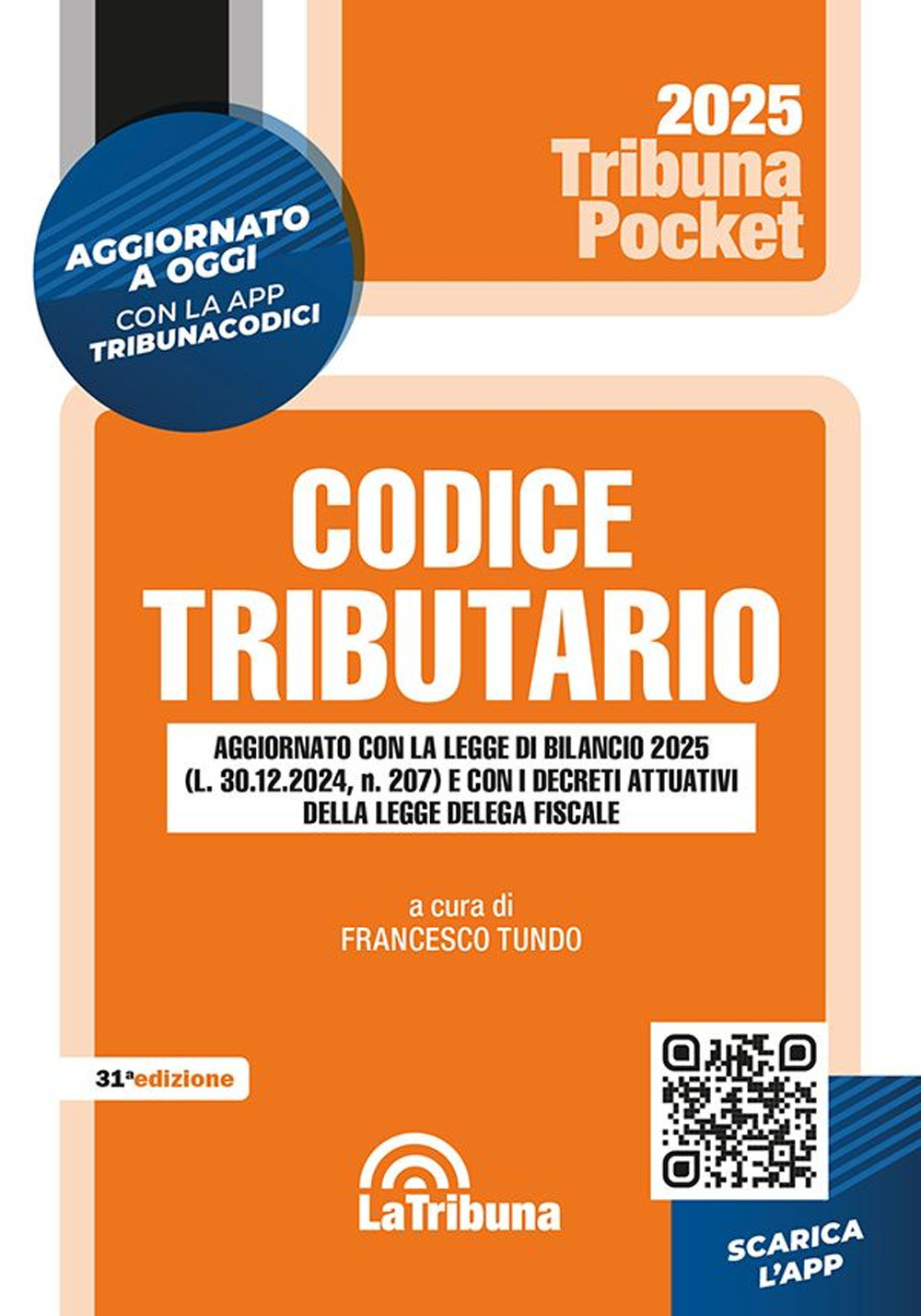 Codice tributario. Con App Tribunacodici - Tundo F. (cur.)