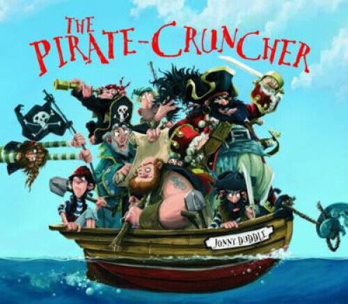 The Pirate Cruncher (Jonny Duddle) by Jonny Duddle