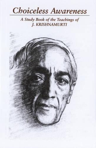 J. Krishnamurti Choiceless Awareness (Tascabile)