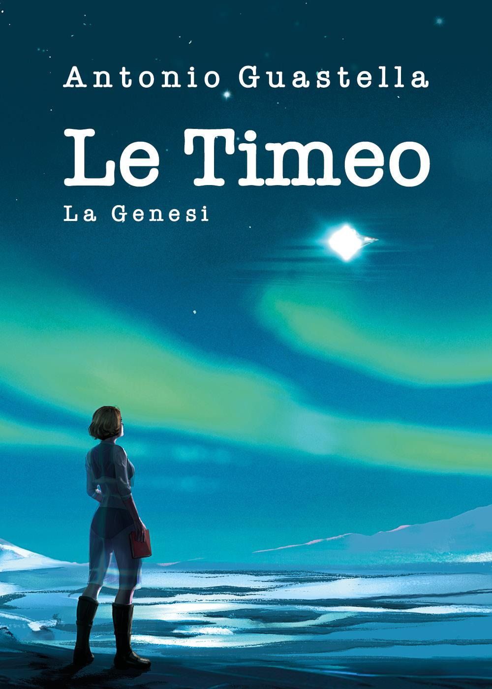 Libri Guastella Antonio - Le Timeo. La Genesi