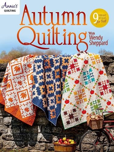 Annie's Quilting Autumn Quilting With Wendy Sheppard (Tascabile)