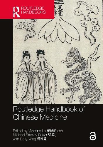 Routledge Handbook of Chinese Medicine by Vivienne Lo