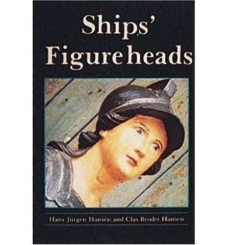 Hans Jurgen Hansen Ships’ Figureheads (Copertina rigida)