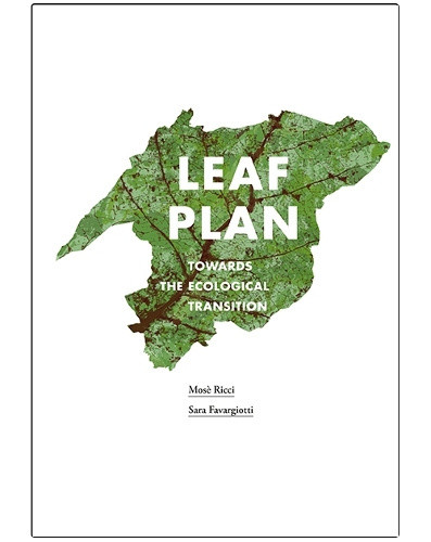 Leaf Plan: Towards the Ecological Transition by Ricci, Mosè