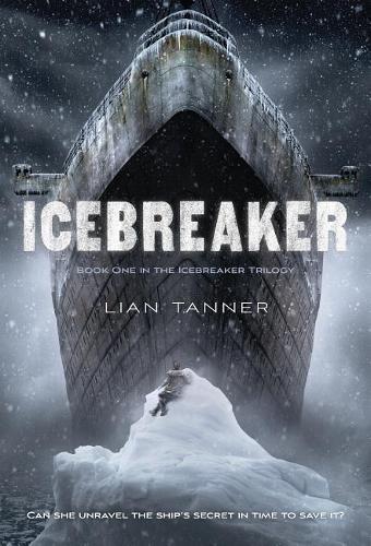 Lian Tanner Icebreaker (Tascabile) Icebreaker Trilogy