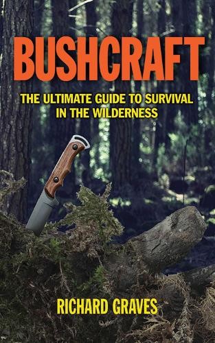 Richard Graves Bushcraft (Tascabile)